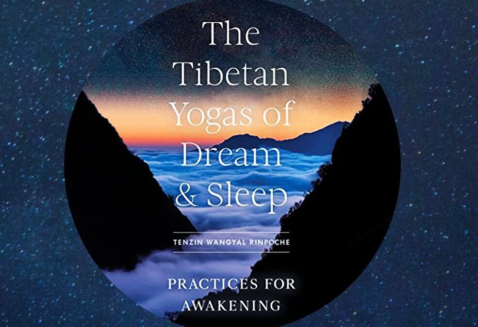 Estudio del Libro Los Yogas Tibetanos de Los Sueños y del Dormir