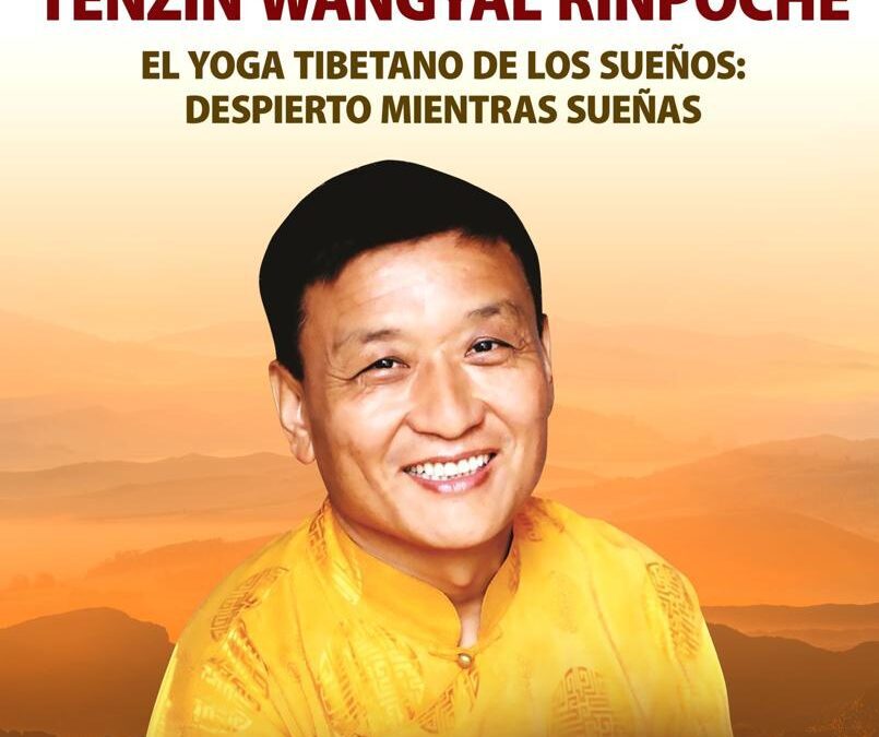 El Yoga Tibetano de Los Sueños: Despierto Mientras Sueñas